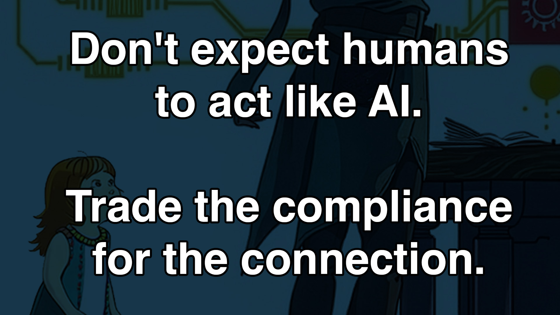 Don't Expect Humans to Act Like AI — slide 4